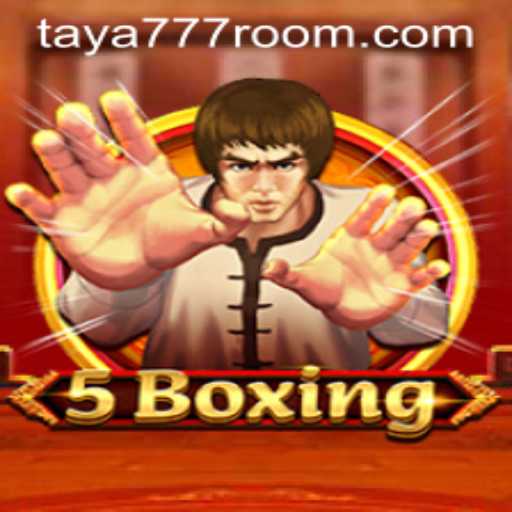 Discovering the Thrill of 5Boxing and the Intriguing Keyword Taya 777