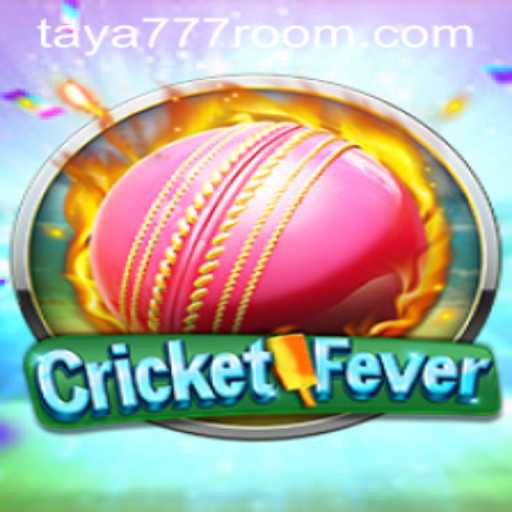 Exploring CricketFever: The Ultimate Thrill with a Twist of Taya 777