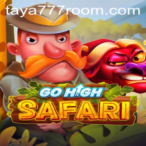 An In-Depth Look at GoHighSafari and the Intriguing TAYA 777
