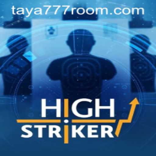Exploring the Exciting World of HighStriker and the Buzz Around Taya 777