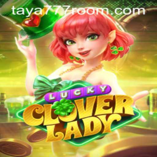 Unveiling LuckyCloverLady: An Exciting New Game Experience