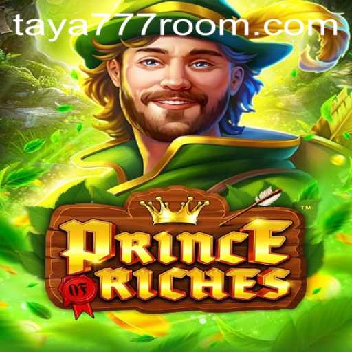 Dive into the World of PrinceOfRiches with Taya 777