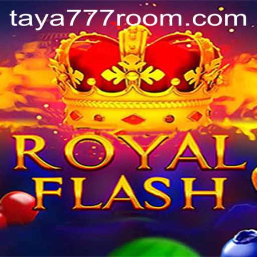 Discover the Exciting World of RoyalFlash with Taya 777