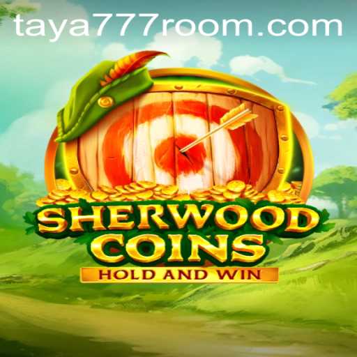 Exploring the Intrigue of SherwoodCoins Through the Lens of Taya 777