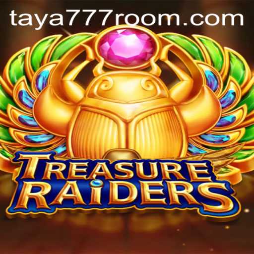Discover the Adventure of TREASURERAIDERS: The Ultimate Gaming Experience with Taya 777