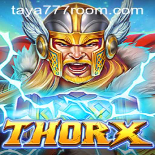 Explore the Exciting World of ThorX with Taya 777