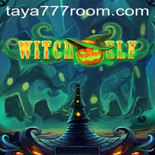 WitchElf Game: Unraveling the Mystical Adventure with Taya 777